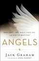 Book cover of: Angels – Who They Are, What They Do, and Why It Matters