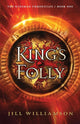Book cover of: King's Folly. By: Jill Williamson