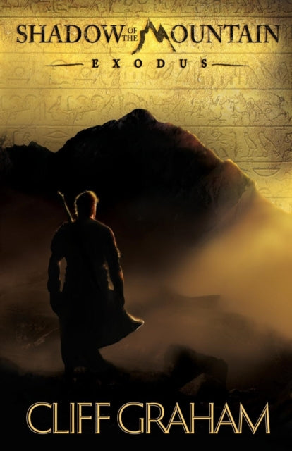 Book cover of: Shadow of the Mountain – Exodus. By: Cliff Graham