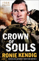 Book cover of: Crown of Souls. By: Ronie Kendig