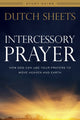 Book cover of: Intercessory Prayer Study Guide – How God Can Use Your Prayers to Move Heaven and Earth. By: Dutch Sheets