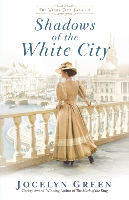 Book cover of: Shadows of the White City. By: Jocelyn Green