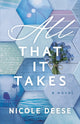 Book cover of: All That It Takes. By: Nicole Deese