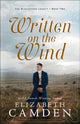 Book cover of: Written on the Wind. By: Elizabeth Camden