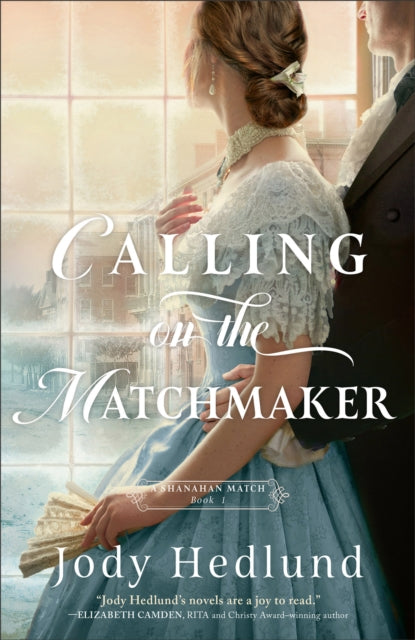 Book cover of: Calling on the Matchmaker. By: Denise hunter
