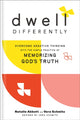 Book cover of: Dwell Differently. By: Natalie Abbott