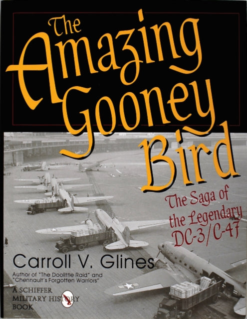 Book cover of: Amazing Gooney Bird. By: Carroll V. Glines, Jr.