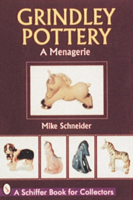 Book cover of: Grindley Pottery. By: Mike Schneider