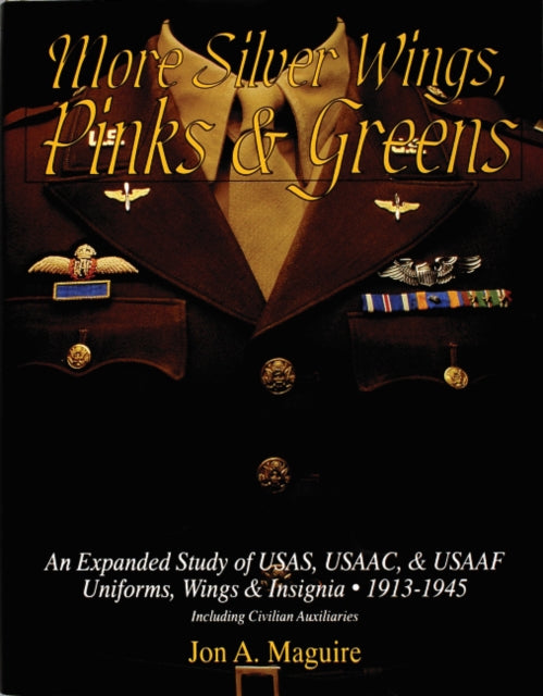 Book cover of: More Silver Wings, Pinks & Greens. By: Jon A. Maguire