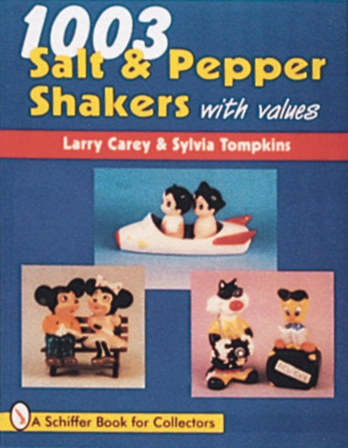 Book cover of: 1003 Salt & Pepper Shakers. By: Larry Carey