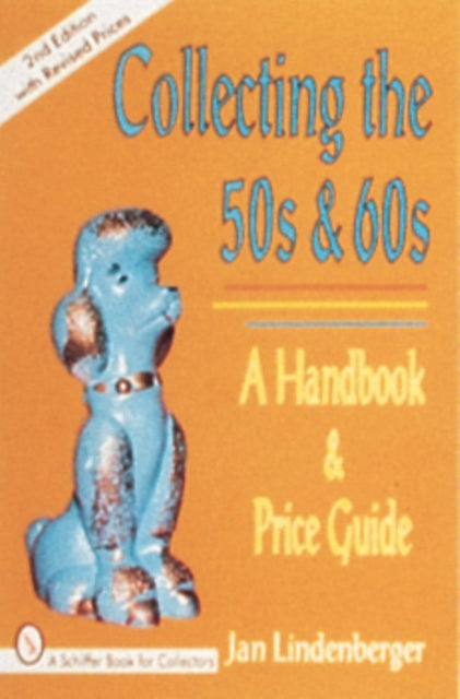 Book cover of: Collecting the 50s and 60s. By: Jan Lindenberger