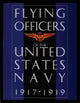 Book cover of: Flying Officers of the United States Navy 1917-1919