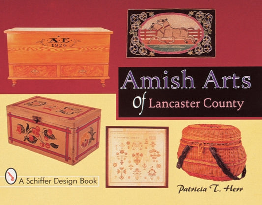 Book cover of: Amish Arts of Lancaster County