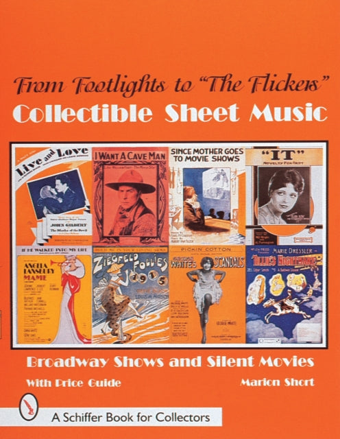 Book cover of: From Footlights to "The Flickers," Collectible Sheet Music