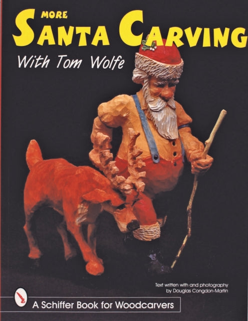 Book cover of: More Santa Carving with Tom Wolfe