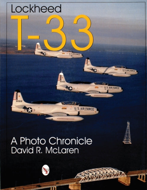 Book cover of: Lockheed T-33. By: David McLaren