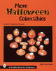 Book cover of: More Halloween Collectibles