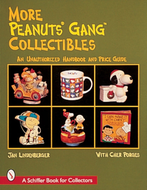 Book cover of: More Peanuts® Gang Collectibles. By: Jan Lindenberger