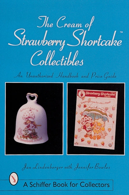 Book cover of: Cream of Strawberry Shortcake™ Collectibles. By: Jan Lindenberger