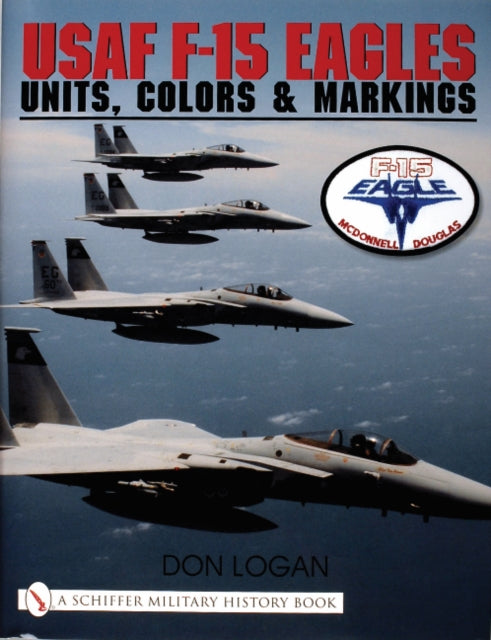Book cover of: USAF F-15 Eagles. By: Don Logan