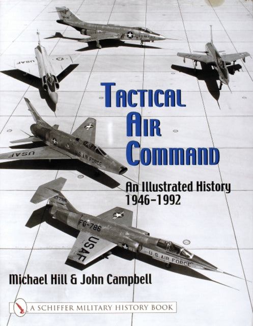 Book cover of: Tactical Air Command. By: Mike Hill