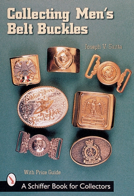 Book cover of: Collecting Men's Belt Buckles. By: Joseph V. Saitta