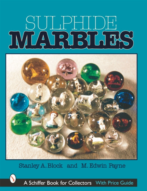 Book cover of: Sulphide Marbles. By: Stanley A. Block