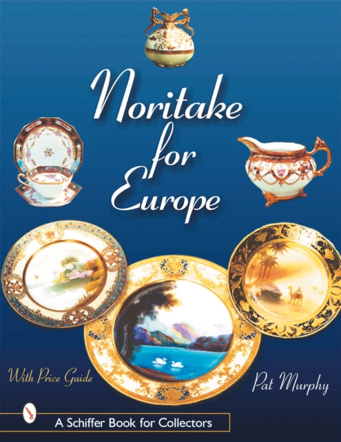 Book cover of: Noritake for Europe. By: Pat Murphy