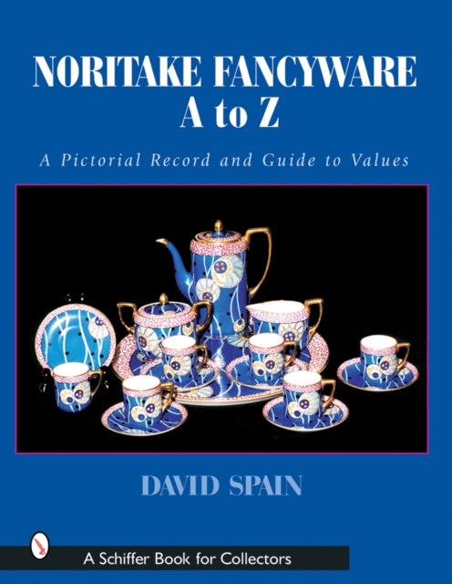 Book cover of: Noritake Fancywares A to Z. By: David H. Spain