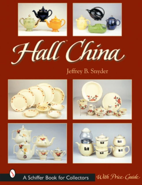 Book cover of: Hall China. By: Jeffrey B. Snyder