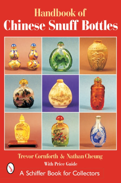 Book cover of: Handbook of Chinese Snuff Bottles. By: Trevor W. Cornforth