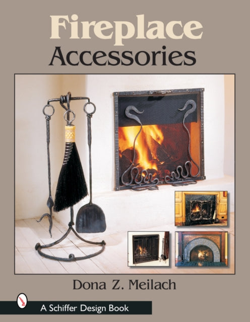 Book cover of: Fireplace Accessories. By: Dona Z. Meilach