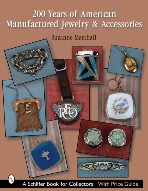 Book cover of: 200 Years of American Manufactured Jewelry & Accessories. By: Suzanne Marshall