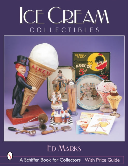 Book cover of: Ice Cream Collectibles. By: Ed Marks