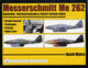 Book cover of: Messerschmitt Me 262: Variations, Proposed Versions & Project Designs Series. By: David Myhra