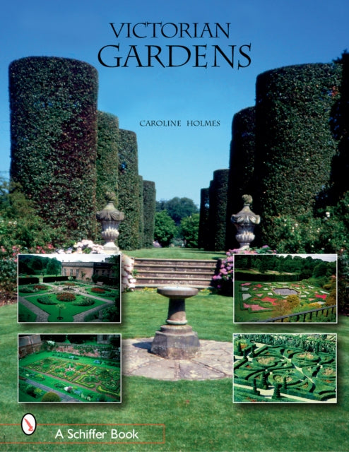 Book cover of: Victorian Gardens. By: Caroline Holmes