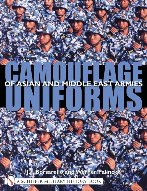 Book cover of: Camouflage Uniforms of Asian and Middle Eastern Armies. By: J. F. Borsarello, J.-F Borsarello