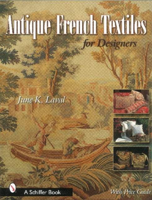 Book cover of: Antique French Textiles for Designers. By: June K. Laval