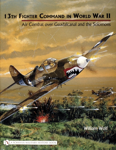 Book cover of: 13th Fighter Command in World War II. By: William Wolf