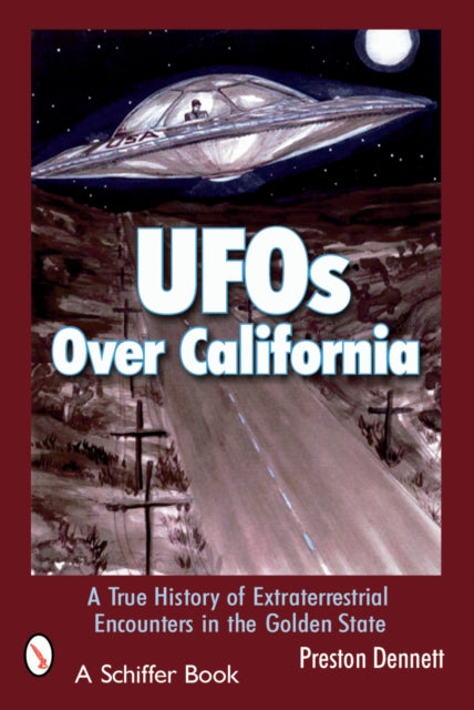 Book cover of: UFOs Over California. By: Preston E. Dennett
