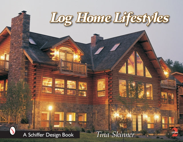 Book cover of: Log Home Lifestyles. By: Tina Skinner