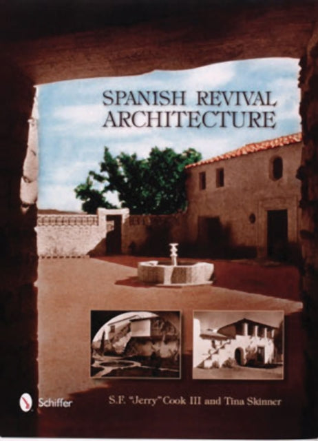 Book cover of: Spanish Revival Architecture. By: S. F. Cook