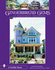 Book cover of: Gingerbread Gems of Ocean Grove, NJ. By: Tina Skinner