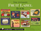 Book cover of: Ultimate Fruit Label Book