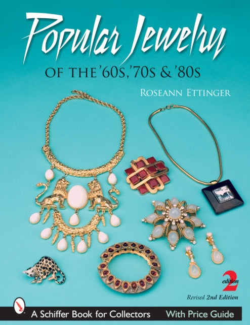 Book cover of: Popular Jewelry of the '60s, '70s & '80s. By: Roseann Ettinger