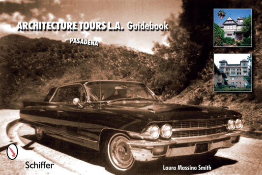 Book cover of: Architecture Tours L.A. Guidebook. By: Laura Massino Smith