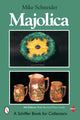 Book cover of: Majolica. By: Mike Schneider