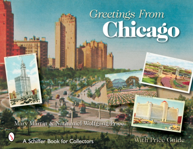 Book cover of: Greetings From Chicago. By: Mary L. Martin
