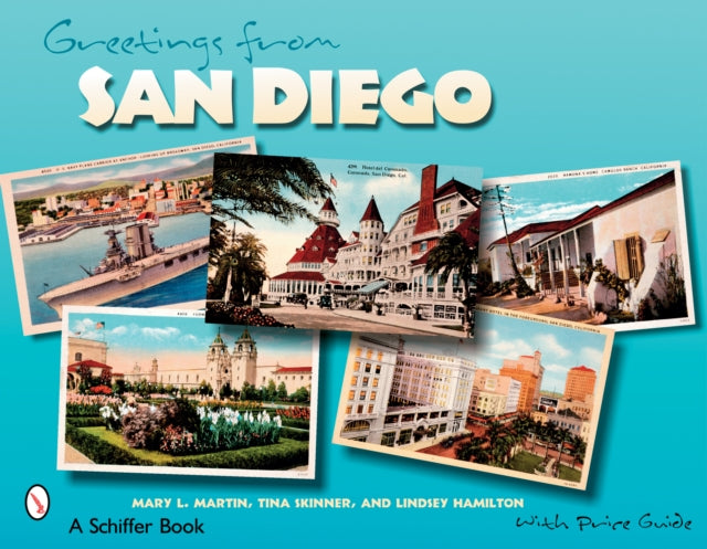 Book cover of: Greetings From San Diego. By: Mary L. Martin