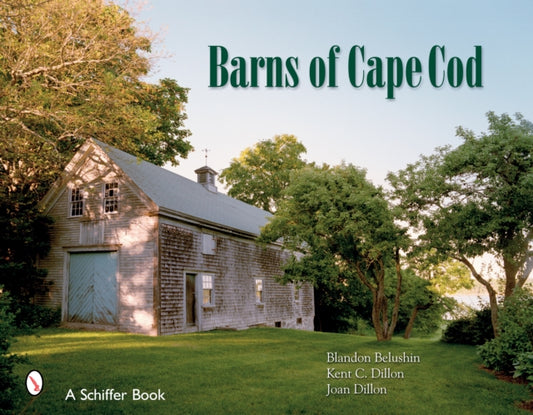 Book cover of: Barns of Cape Cod. By: Joan Dillon